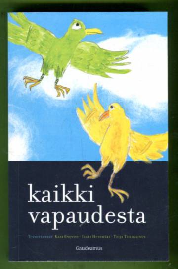 Kaikki vapaudesta