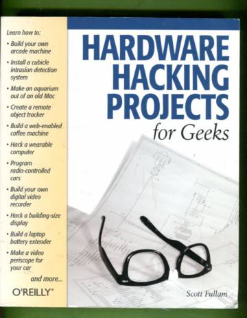 Hardware Hacking Projects for Geeks