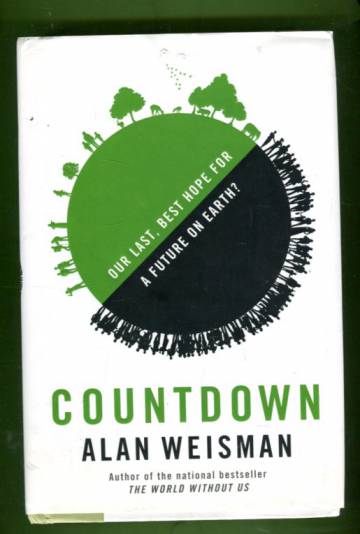 Countdown - Our Last, Best Hope for a Future on Earth?