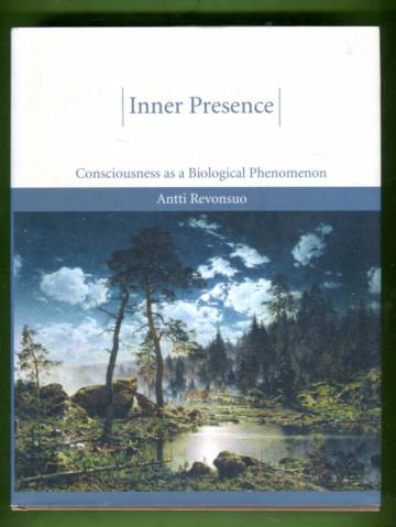 Inner Presence - Consciousness as a Biological Phenomenon