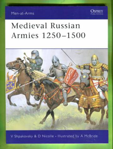 Men-at-Arms 367 - Medieval Russian Armies 1250-1500