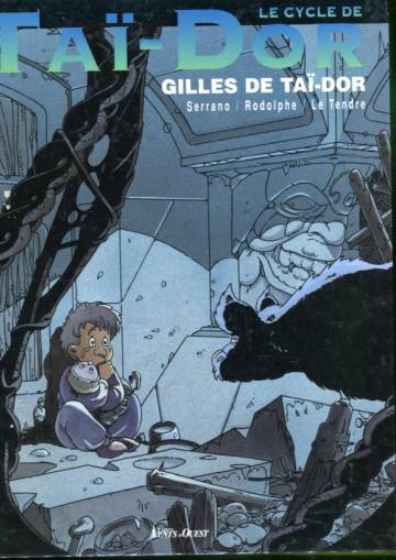 Le Cycle de Taï-dor #3 - Gilles de Taï-dor