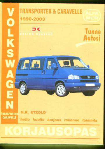 Volkswagen Transporter & Caravelle 1990-2003 bensiini- ja dieselmallit korjausopas