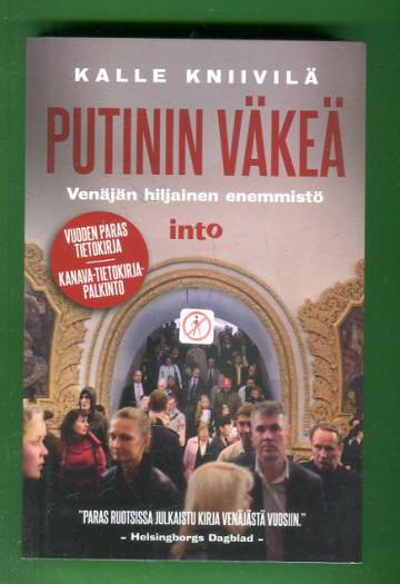 Putinin väkeä - Venäjän hiljainen enemmistö