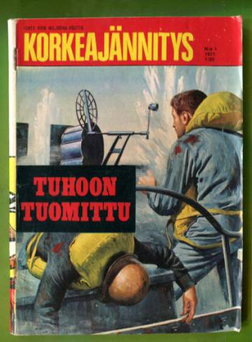 Korkeajännitys 1/71 - Tuhoon tuomittu