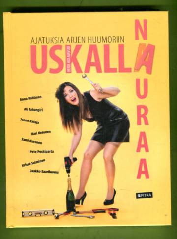Uskalla nauraa - Ajatuksia arjen huumoriin