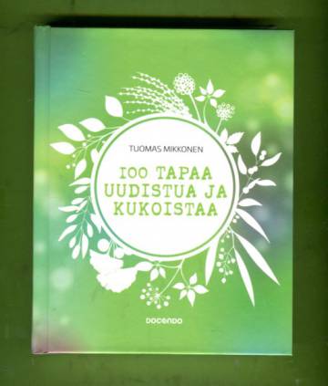 100 tapaa uudistua ja kukoistaa