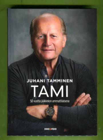 Tami - 50 vuotta jääkiekon ammattilaisena