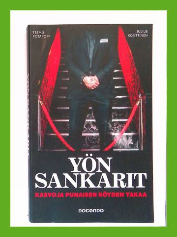 Yön sankarit - Kasvoja punaisen köyden takaa