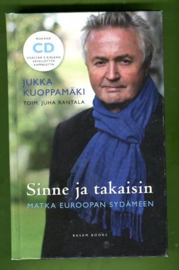 Sinne ja takaisin - Matka Euroopan sydämeen