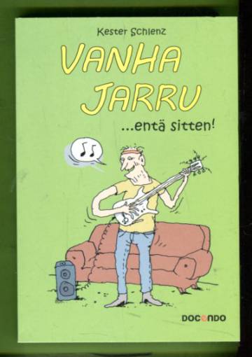 Vanha jarru... entä sitten!