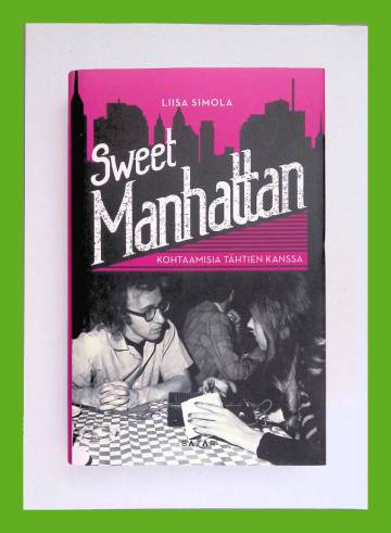 Sweet Manhattan - Kohtaamisia tähtien kanssa