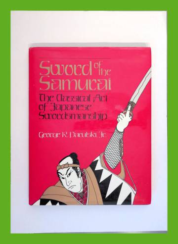 Sword of the Samurai - The classical art of Japanese swordmanship