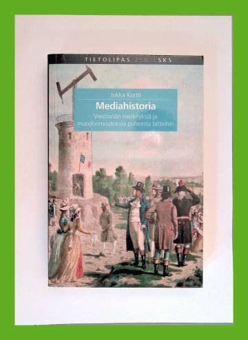 Mediahistoria - Viestinnän merkityksiä ja muodonmuutoksia puheesta bitteihin