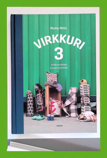 Virkkuri 3 - Virkkuumalleja kovaan käyttöön