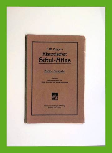 Historischer Schul-Atlas - Zur Alten, Mittlerenund Neuen Geschichte