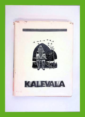 Kalevala - Karjalais-Suomalainen kansaneepos