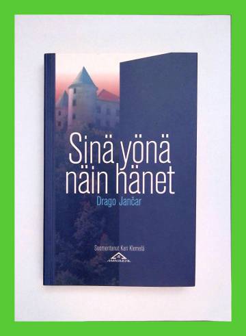 Sinä yönä näin hänet