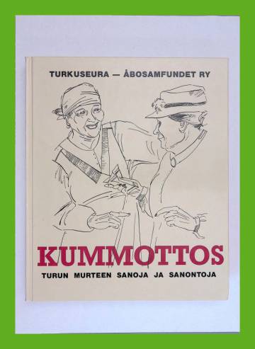 Kummottos - Turun murteen sanoja ja sanontoja