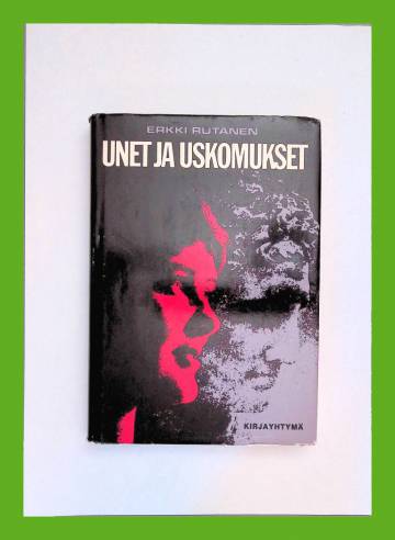 Unet ja uskomukset - Syvyyspsykologisia pakinoita aikuisille