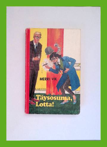 Täysosuma, Lotta!