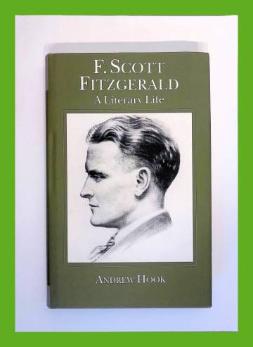 F. Scott Fitzgerald - A Literary Life