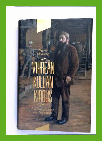 Vihreän kullan kirous - G. A. Serlachiuksen elämä ja afäärit