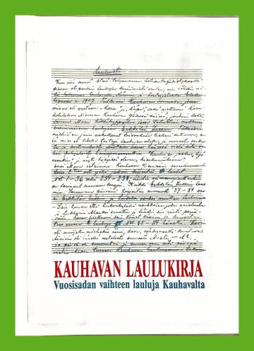 Kauhavan laulukirja - Vuosisadan vaihteen lauluja Kauhavalta