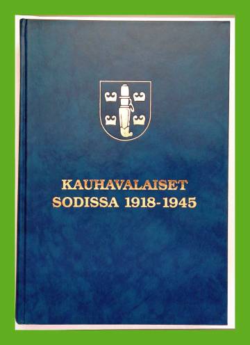 Kauhavalaiset sodissa 1918-1945