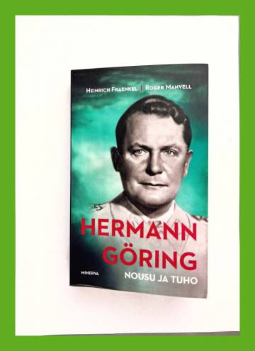 Hermann Göring - Nousu ja tuho