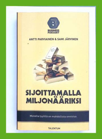 Sijoittamalla miljonääriksi