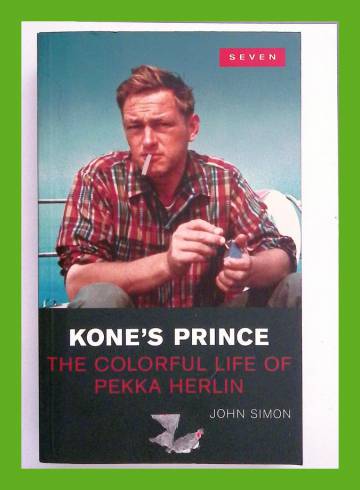 Kone's Prince - The Colourful Life of Pekka Herlin