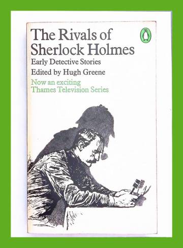 The Rivals of Sherlock Holmes - Early Detective Stories