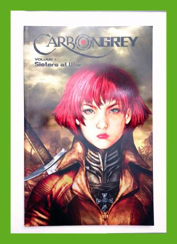 Carbon Grey Vol. 1: Sisters at War