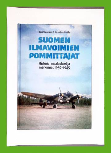 Suomen ilmavoimien pommittajat - Historia, maalaukset ja merkinnät 1939-1945