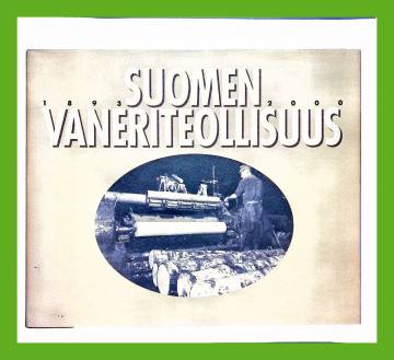 Suomen vaneriteollisuus 1893-2000