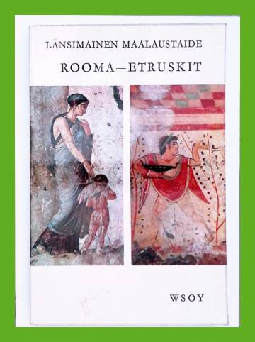 Länsimainen maalaustaide - Rooma/ Etruskit