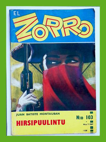 El Zorro 103 (7/67) - Hirsipuulintu