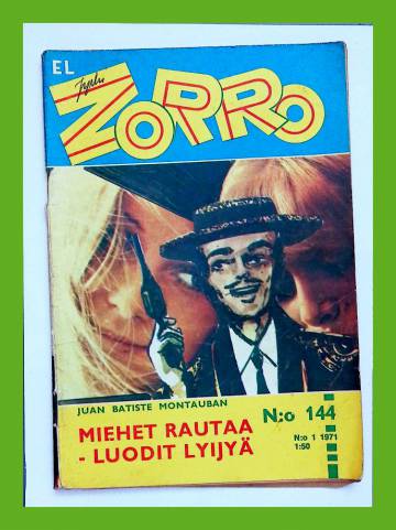 El Zorro 144 (1/71) - Miehet rautaa - luodit lyijyä