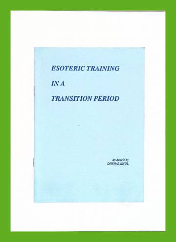 Esoteric training in a transition period