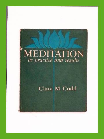 Meditation - Its Practice and Results
