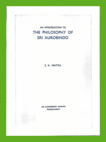 An Introduction to the Philosophy of Sri Aurobindo