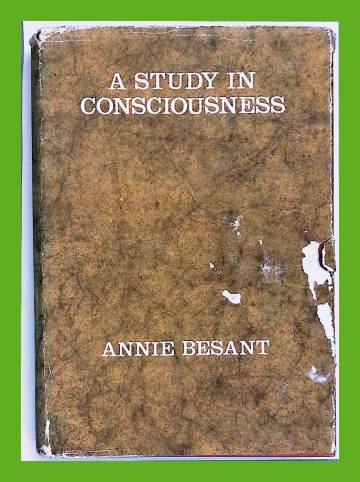 A Study in Consciousness - A Contribution to the Science of Psychology