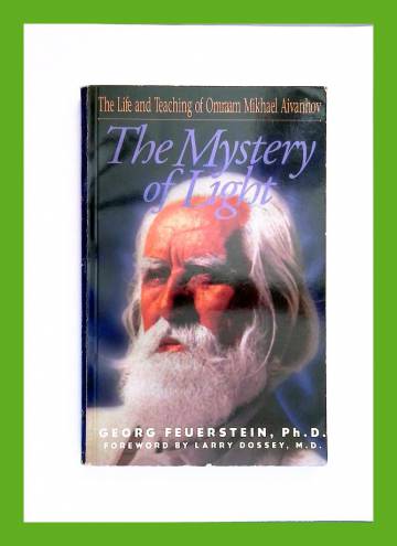 The Mystery of Light - The Life and Teachings of Omraam Mikhael Aivanhov