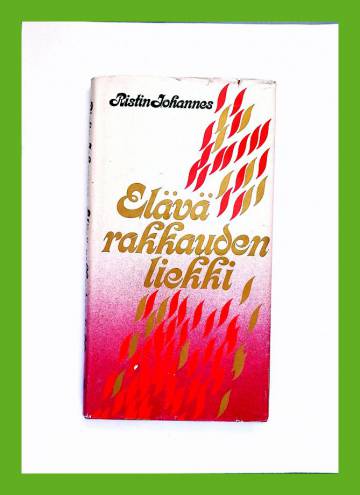 Elävä rakkauden liekki