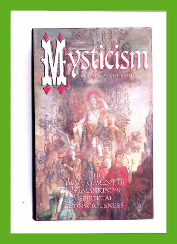 Mysticism - The Development of Humankind's Spiritual Consciousness