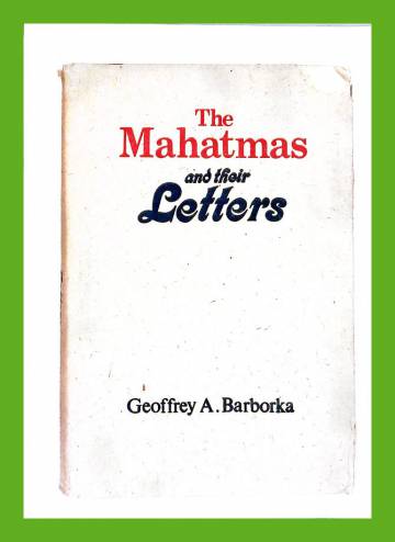 The Mahatmas and their Letters