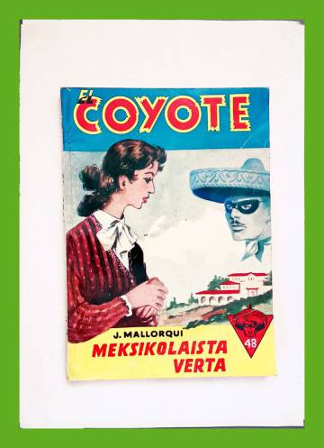 El Coyote 48 - Meksikolaista verta