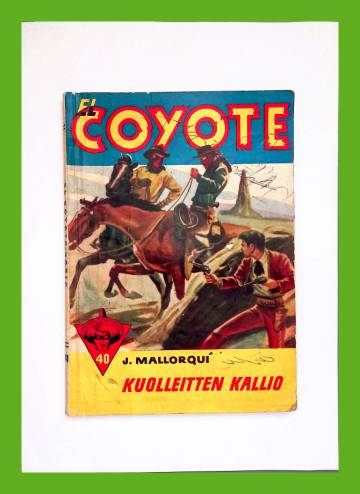 El Coyote 40 - Kuolleitten kallio