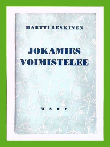 Jokamies voimistelee